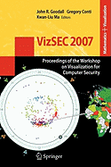 VizSec 2007: Proceedings of the Workshop on Visualization for Computer Security