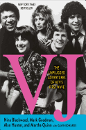 Vj: The Unplugged Adventures of MTV's First Wave