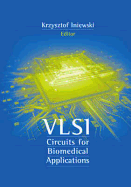 VLSI Circuits for Biomedical Applications
