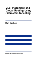 VLSI Placement and Global Routing Using Simulated Annealing