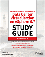 Vmware Certified Professional Data Center Virtualization on Vsphere 6.7 Study Guide: Exam 2v0-21.19