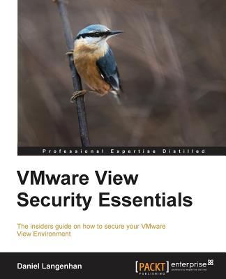 VMware View Security Essentials - Langenhan, Daniel