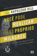 Voc? Pode Realizar Seus Pr?prios Milagres