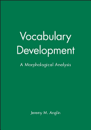 Vocabulary Development: A Morphological Analysis
