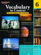 Vocabulary in Context for the Common Core Standards Reproducible Grade 6