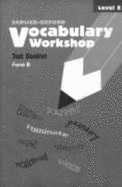 Vocabulary Workshop Test Booklet Level E-Form B