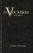 Vocation: Invocation