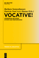 Vocative!: Addressing Between System and Performance