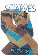 Vogue Knitting Scarves Two