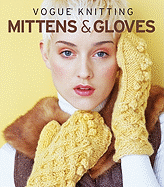 Vogue(r) Knitting Mittens & Gloves