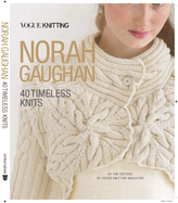 Vogue(r) Knitting: Norah Gaughan: 40 Timeless Knits