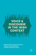 Voice and Discourse in the Irish Context