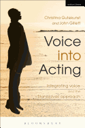 Voice into Acting: Integrating voice and the Stanislavski approach
