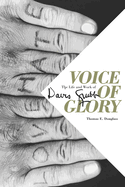 Voice of Glory: The Life and Work of Davis Grubb