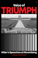 Voice of Triumph: Hitler's Speeches at Nuremberg