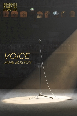 Voice - Boston, Jane, and Shepherd, Simon (Editor)