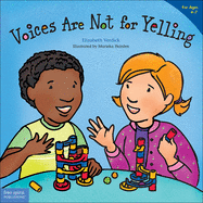 Voices are Not for Yelling