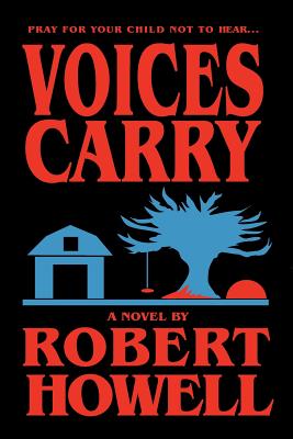 Voices Carry - Howell, Robert