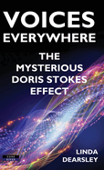Voices Everywhere: The Mysterious Doris Stokes Effect