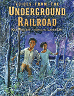 Voices from the Underground Railroad