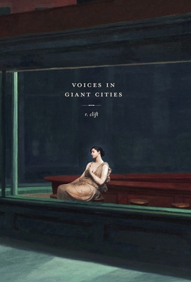 Voices in Giant Cities - Clift, R