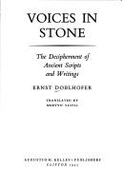 Voices in Stone: The Decipherment of Ancient Scripts and Writings