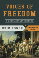 Voices of Freedom, Volume 1: A Documentary History