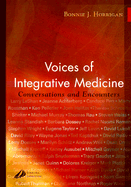 Voices of Integrative Medicine: Conversations and Encounters