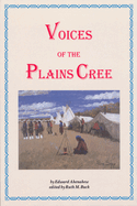 Voices of the Plains Cree