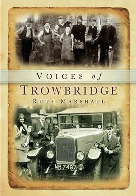 Voices of Trowbridge - Marshall, Ruth