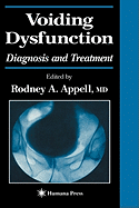 Voiding Dysfunction: Diagnosis and Treatment