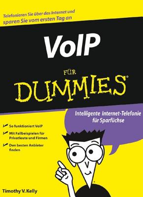 VoIP Fur Dummies - Kelly, Timothy V., and Fockeler, Philipp (Translated by)