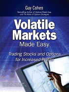 Volatile Markets Made Easy: Trading Stocks and Options for Increased Profits (Paperback)