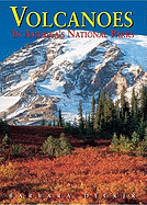 Volcanoes in America's National Parks