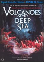 Volcanoes of the Deep Sea