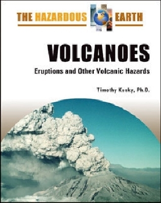 Volcanoes - Kusky, Timothy