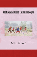 Volition and Allied Causal Concepts