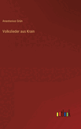 Volkslieder aus Krain