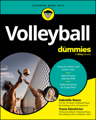 Volleyball for Dummies - Reece, Gabrielle, and Mewhirter, Travis