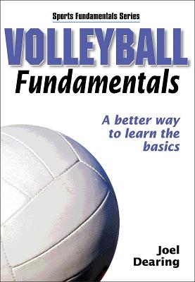 Volleyball Fundamentals - Human Kinetics, and Dearing, Joel