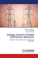 Voltage Control of Radial Distribution Networks