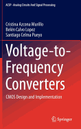 Voltage-To-Frequency Converters: CMOS Design and Implementation
