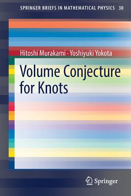 Volume Conjecture for Knots - Murakami, Hitoshi, and Yokota, Yoshiyuki