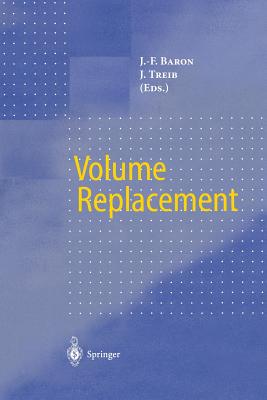 Volume Replacement - Baron, Jean-Francois (Editor), and Treib, Johannes (Editor)