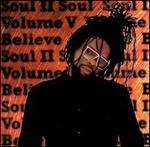 Volume V: Believe
