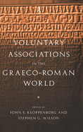 Voluntary Associations in the Graeco-Roman World