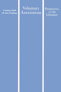 Voluntary Associations: Perspectives on the Literature