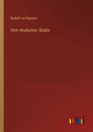 Vom deutschen Geiste