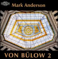 Von B�low 2 - Mark Anderson (piano)