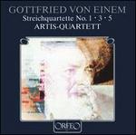 Von Einem: Streichquartette No. 1, 3 & 5